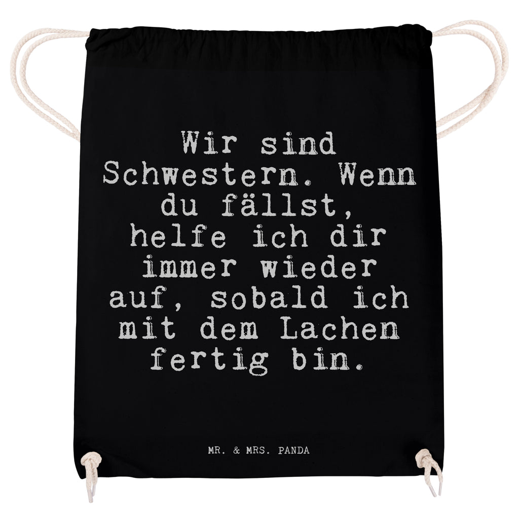 Sportbeutel Wir sind Schwestern. Wenn... Sportbeutel, Turnbeutel, Beutel, Sporttasche, Tasche, Stoffbeutel, Sportbeutel Kinder, Gymsack, Beutel Rucksack, Kleine Sporttasche, Sportzubehör, Turnbeutel Baumwolle, Spruch, Sprüche, lustige Sprüche, Weisheiten, Zitate, Spruch Geschenke, Spruch Sprüche Weisheiten Zitate Lustig Weisheit Worte