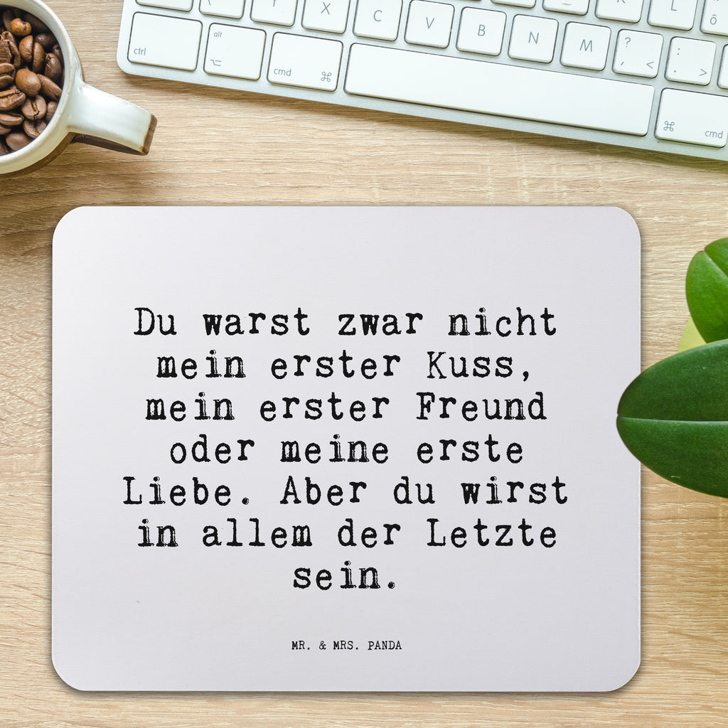 Mauspad Sprüche und Zitate Du warst zwar nicht mein erster Kuss, mein erster Freund oder meine erste Liebe. Aber du wirst in allem der Letzte sein. Mousepad, Computer zubehör, Büroausstattung, PC Zubehör, Arbeitszimmer, Mauspad, Einzigartiges Mauspad, Designer Mauspad, Mausunterlage, Mauspad Büro, Spruch, Sprüche, lustige Sprüche, Weisheiten, Zitate, Spruch Geschenke, Spruch Sprüche Weisheiten Zitate Lustig Weisheit Worte