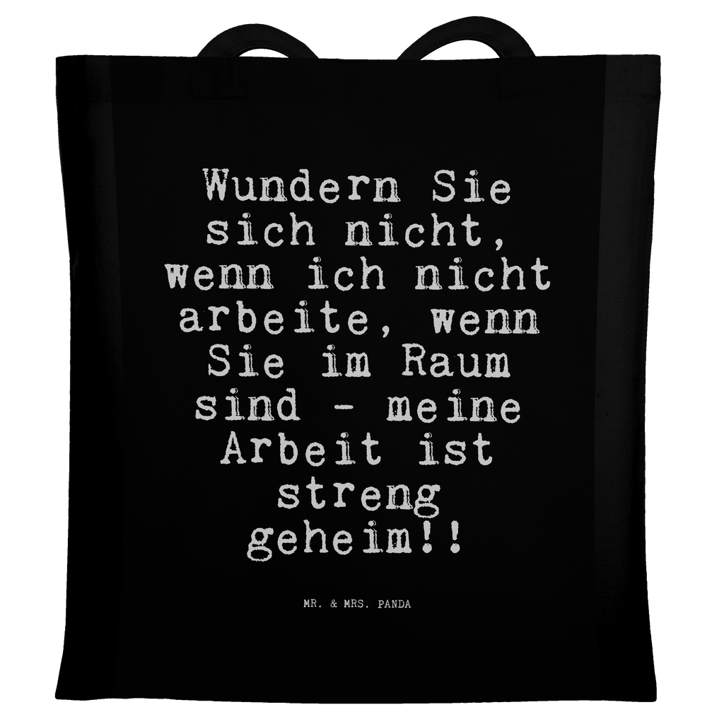 Tragetasche Wundern Sie sich nicht,... Beuteltasche, Beutel, Einkaufstasche, Jutebeutel, Stoffbeutel, Tasche, Shopper, Umhängetasche, Strandtasche, Schultertasche, Stofftasche, Tragetasche, Badetasche, Jutetasche, Einkaufstüte, Laptoptasche, Spruch, Sprüche, lustige Sprüche, Weisheiten, Zitate, Spruch Geschenke, Spruch Sprüche Weisheiten Zitate Lustig Weisheit Worte