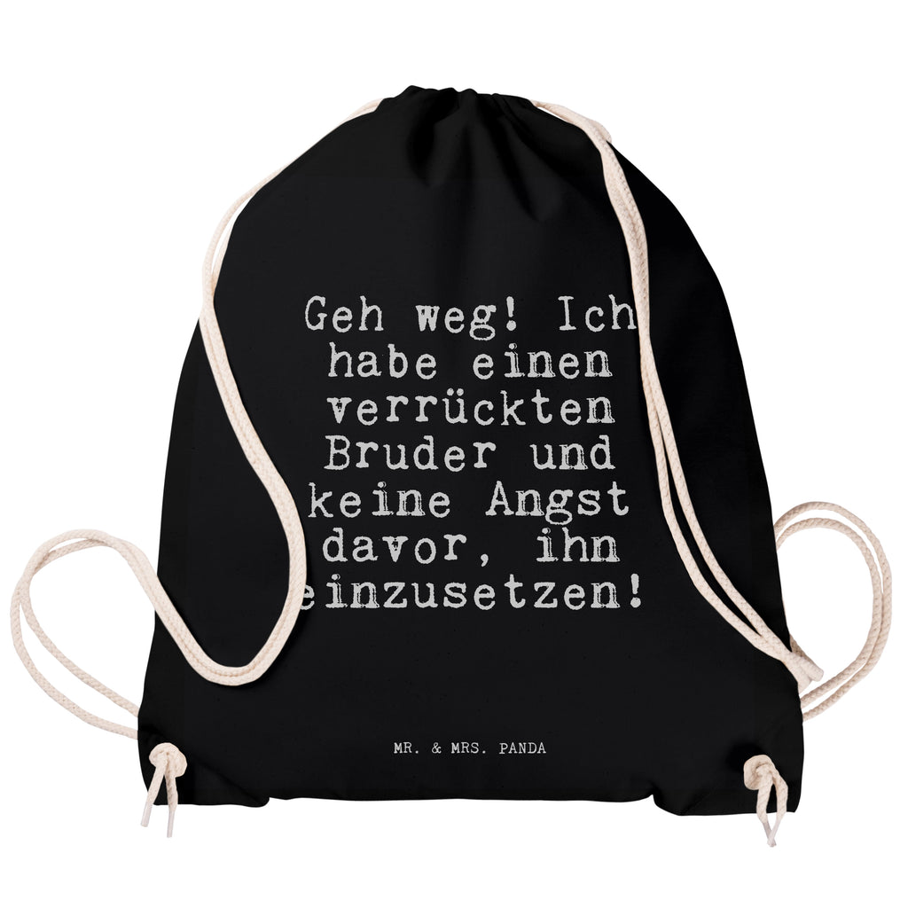 Sportbeutel Geh weg! Ich habe... Sportbeutel, Turnbeutel, Beutel, Sporttasche, Tasche, Stoffbeutel, Sportbeutel Kinder, Gymsack, Beutel Rucksack, Kleine Sporttasche, Sportzubehör, Turnbeutel Baumwolle, Spruch, Sprüche, lustige Sprüche, Weisheiten, Zitate, Spruch Geschenke, Spruch Sprüche Weisheiten Zitate Lustig Weisheit Worte