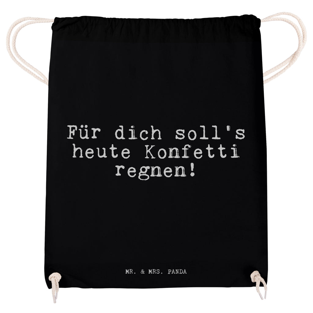 Sportbeutel Für dich soll's heute... Sportbeutel, Turnbeutel, Beutel, Sporttasche, Tasche, Stoffbeutel, Sportbeutel Kinder, Gymsack, Beutel Rucksack, Kleine Sporttasche, Sportzubehör, Turnbeutel Baumwolle, Spruch, Sprüche, lustige Sprüche, Weisheiten, Zitate, Spruch Geschenke, Spruch Sprüche Weisheiten Zitate Lustig Weisheit Worte