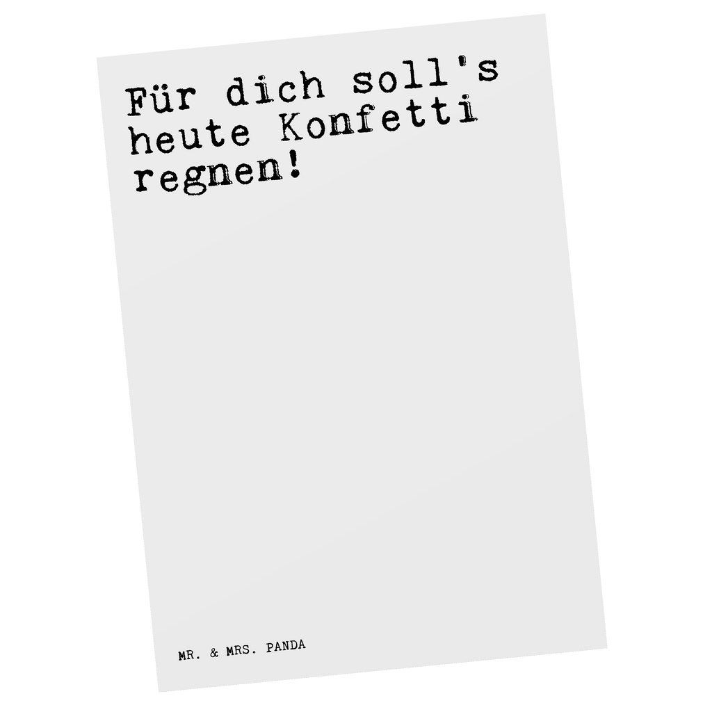 Postkarte Sprüche und Zitate Für dich soll's heute Konfetti regnen! Postkarte, Karte, Geschenkkarte, Grußkarte, Einladung, Ansichtskarte, Geburtstagskarte, Einladungskarte, Dankeskarte, Ansichtskarten, Einladung Geburtstag, Einladungskarten Geburtstag, Spruch, Sprüche, lustige Sprüche, Weisheiten, Zitate, Spruch Geschenke, Spruch Sprüche Weisheiten Zitate Lustig Weisheit Worte