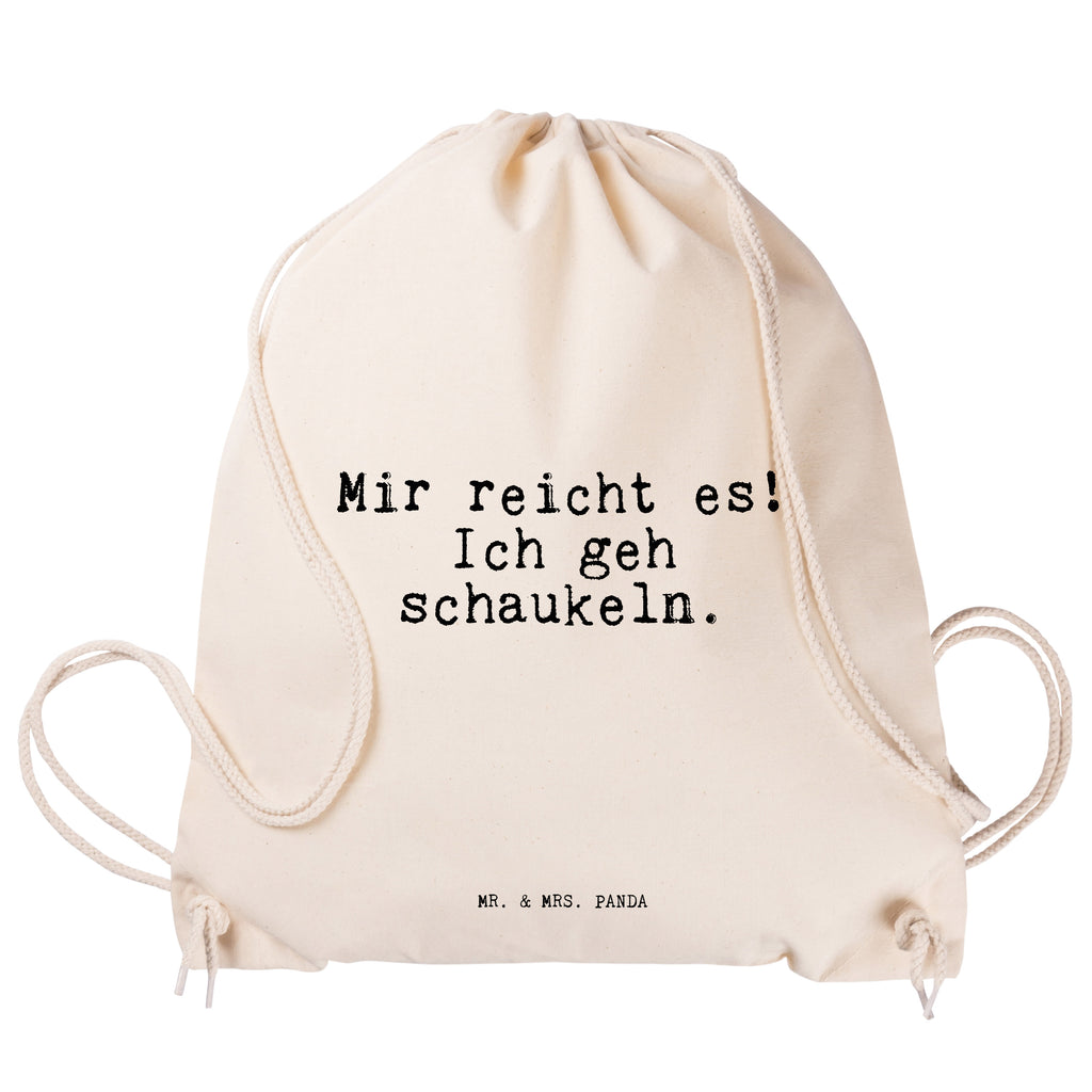 Sportbeutel Mir reicht es! Ich... Sportbeutel, Turnbeutel, Beutel, Sporttasche, Tasche, Stoffbeutel, Sportbeutel Kinder, Gymsack, Beutel Rucksack, Kleine Sporttasche, Sportzubehör, Turnbeutel Baumwolle, Spruch, Sprüche, lustige Sprüche, Weisheiten, Zitate, Spruch Geschenke, Spruch Sprüche Weisheiten Zitate Lustig Weisheit Worte