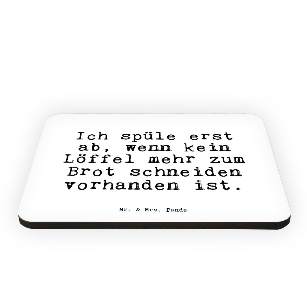 Magnet Sprüche und Zitate Ich spüle erst ab, wenn kein Löffel mehr zum Brot schneiden vorhanden ist. Kühlschrankmagnet, Pinnwandmagnet, Souvenir Magnet, Motivmagnete, Dekomagnet, Whiteboard Magnet, Notiz Magnet, Kühlschrank Dekoration, Spruch, Sprüche, lustige Sprüche, Weisheiten, Zitate, Spruch Geschenke, Spruch Sprüche Weisheiten Zitate Lustig Weisheit Worte