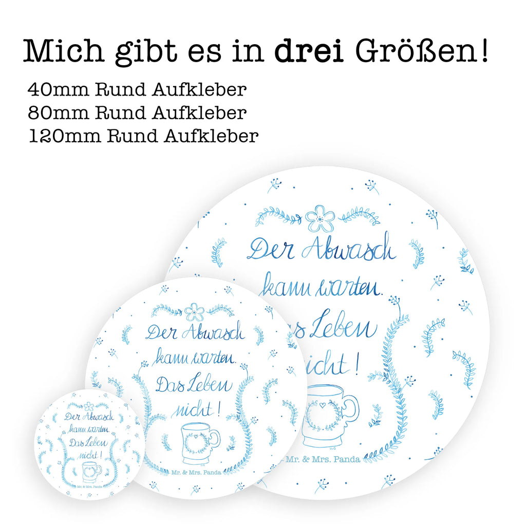 Rund Aufkleber Der Abwasch kann warten Sticker, Aufkleber, Etikett, Kinder, rund, Blumen Deko, Frühlings Deko, Sommer Deko, Dekoration, positive Botschaft, Naturliebhaber, Outdoor, Natur, Abenteuer, Lebensweisheit, Weisheit, Küche Deko, Küche Spruch, Abwasch, Küchendienst, Leben Spruch, Geschenk Reise