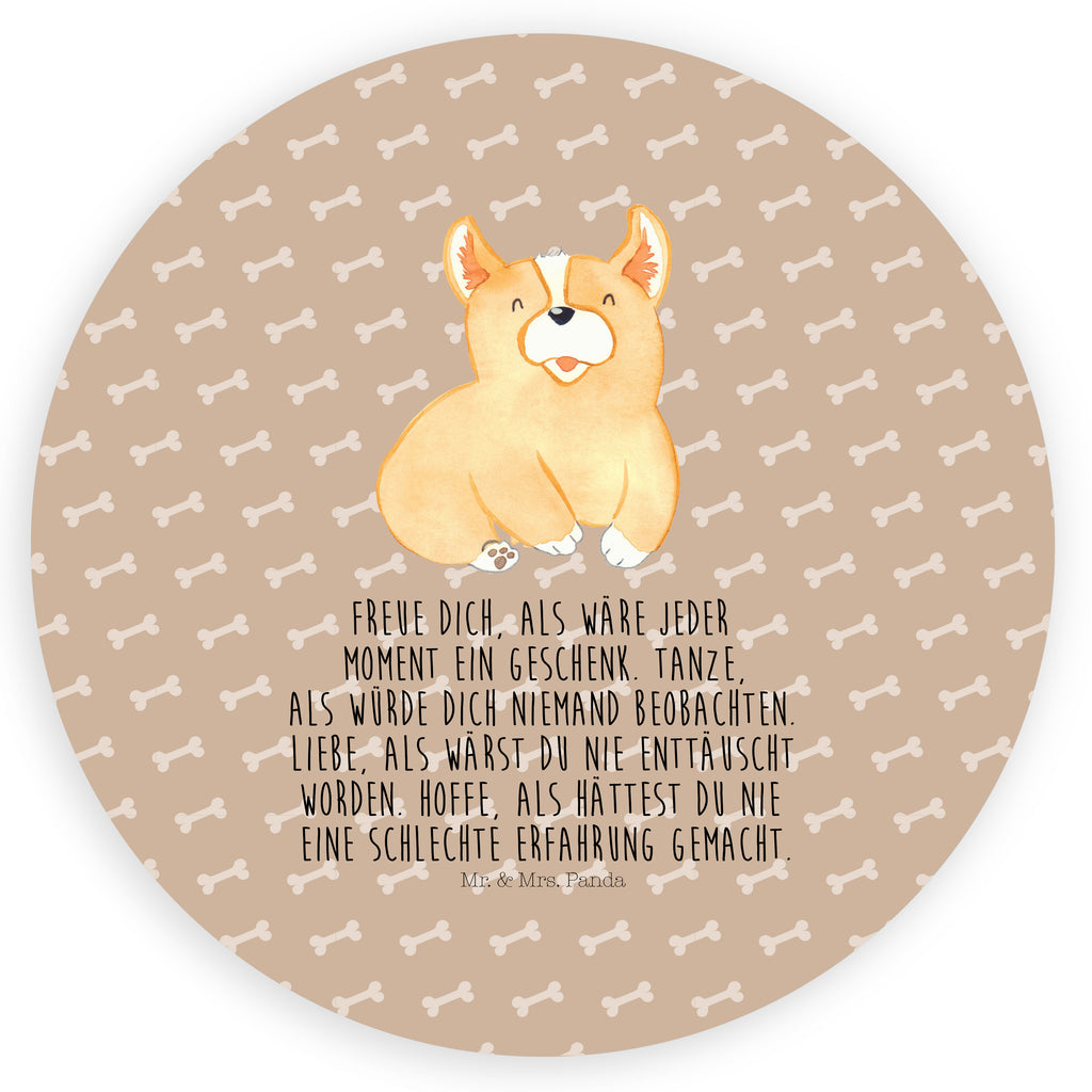 Rund Aufkleber Corgie Sticker, Aufkleber, Etikett, Hund, Hundemotiv, Haustier, Hunderasse, Tierliebhaber, Hundebesitzer, Sprüche, Corgie, Welsh Corgie Pembroke, britisch, Motivation, Spruch, Hundespruch, Lebensfreude