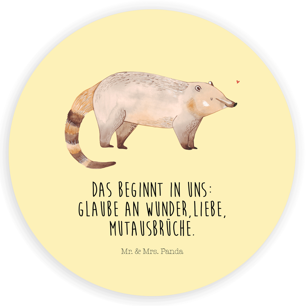 Rund Aufkleber Nasenbaer Sticker, Aufkleber, Etikett, Kinder, rund, Tiermotive, Gute Laune, lustige Sprüche, Tiere, Nasenbär, Nasenbären, Rüsselbär, Bär