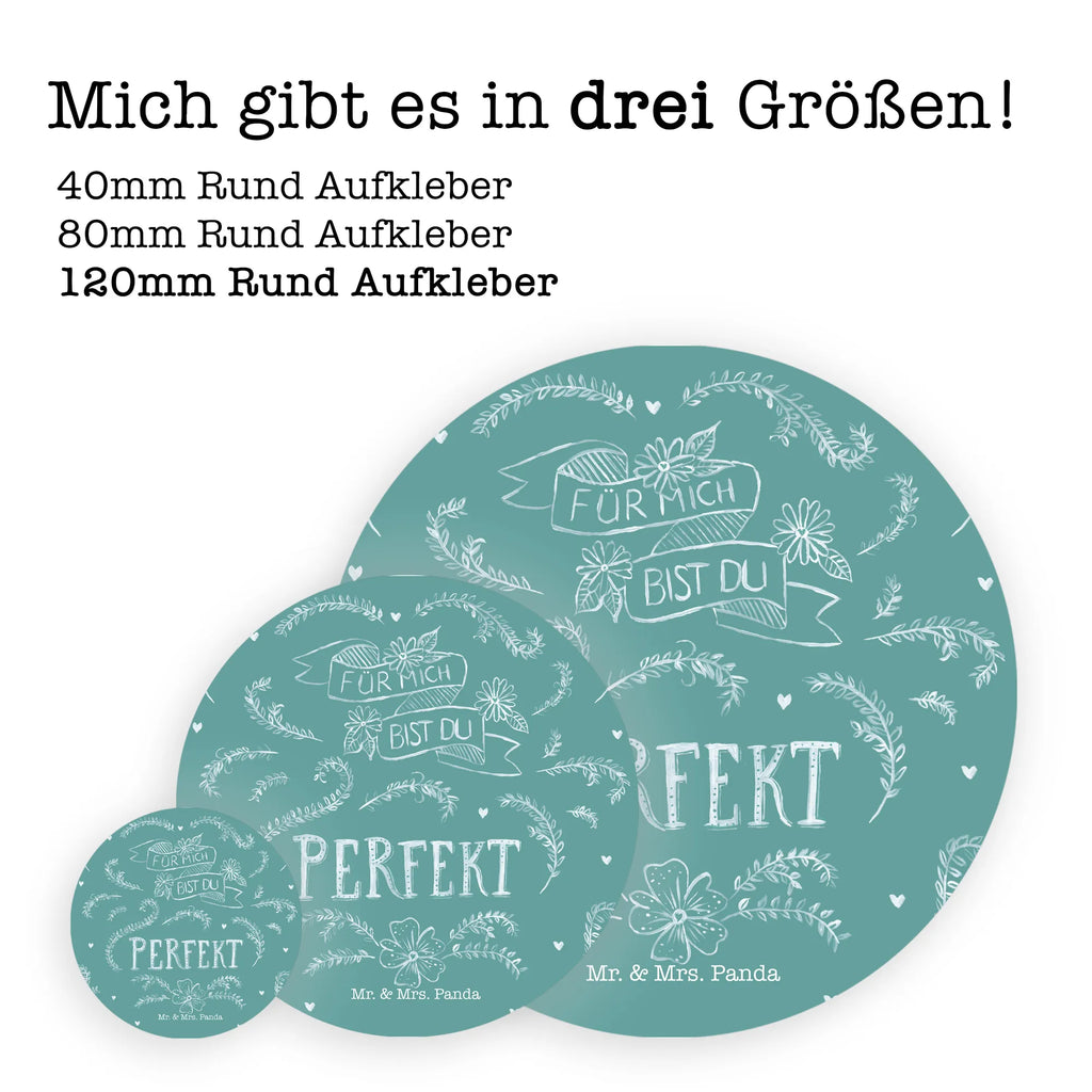 Rund Aufkleber Für mich bist du perfekt Sticker, Aufkleber, Etikett, Kinder, rund, Blumen Deko, Frühlings Deko, Sommer Deko, Dekoration, positive Botschaft, Naturliebhaber, Outdoor, Natur, Abenteuer, Partner Geschenk, Freundin Geschenk, Freund Geschenk, Liebe spruch, Geschenk Jahrestag, Traumfrau, Traummann, Hochzeitstag