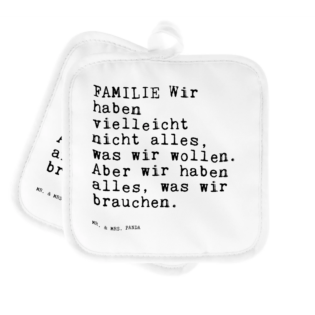 2er Set Topflappen  Sprüche und Zitate FAMILIE Wir haben vielleicht nicht alles, was wir wollen. Aber wir haben alles, was wir brauchen. Topflappen, Topfuntersetzer, Ofenhandschuh, Topflappen Set, Topflappen lustig, Topflappen mit Spruch, Ofenhandschuhe, Topfhandschuhe, Topfhandschuh, Topflappenset, Topflappen 2er Set, Schöne Topflappen, Spruch, Sprüche, lustige Sprüche, Weisheiten, Zitate, Spruch Geschenke, Spruch Sprüche Weisheiten Zitate Lustig Weisheit Worte