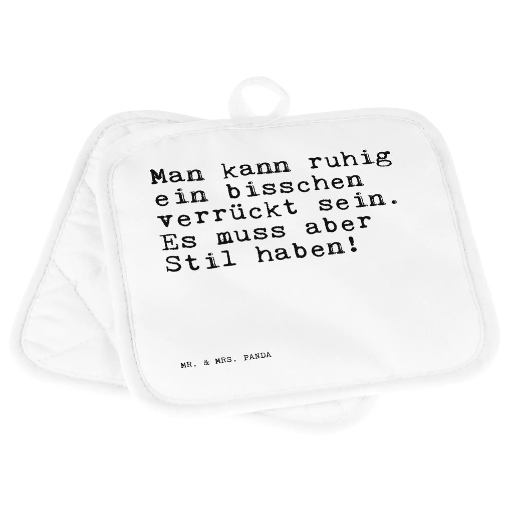 2er Set Topflappen  Sprüche und Zitate Man kann ruhig ein bisschen verrückt sein. Es muss aber Stil haben! Topflappen, Topfuntersetzer, Ofenhandschuh, Topflappen Set, Topflappen lustig, Topflappen mit Spruch, Ofenhandschuhe, Topfhandschuhe, Topfhandschuh, Topflappenset, Topflappen 2er Set, Schöne Topflappen, Spruch, Sprüche, lustige Sprüche, Weisheiten, Zitate, Spruch Geschenke, Spruch Sprüche Weisheiten Zitate Lustig Weisheit Worte