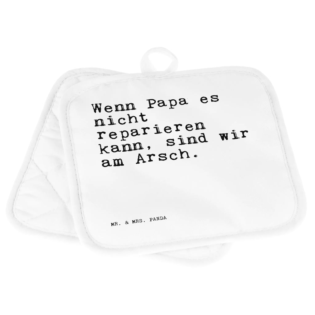 2er Set Topflappen  Sprüche und Zitate Wenn Papa es nicht reparieren kann, sind wir am Arsch. Topflappen, Topfuntersetzer, Ofenhandschuh, Topflappen Set, Topflappen lustig, Topflappen mit Spruch, Ofenhandschuhe, Topfhandschuhe, Topfhandschuh, Topflappenset, Topflappen 2er Set, Schöne Topflappen, Spruch, Sprüche, lustige Sprüche, Weisheiten, Zitate, Spruch Geschenke, Spruch Sprüche Weisheiten Zitate Lustig Weisheit Worte