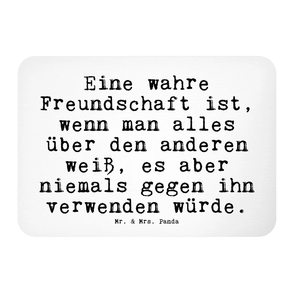 Magnet Sprüche und Zitate Eine wahre Freundschaft ist, wenn man alles über den anderen weiß, es aber niemals gegen ihn verwenden würde. Kühlschrankmagnet, Pinnwandmagnet, Souvenir Magnet, Motivmagnete, Dekomagnet, Whiteboard Magnet, Notiz Magnet, Kühlschrank Dekoration, Spruch, Sprüche, lustige Sprüche, Weisheiten, Zitate, Spruch Geschenke, Spruch Sprüche Weisheiten Zitate Lustig Weisheit Worte