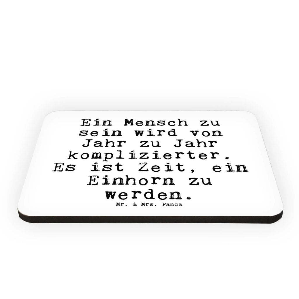 Magnet Sprüche und Zitate Ein Mensch zu sein wird von Jahr zu Jahr komplizierter. Es ist Zeit, ein Einhorn zu werden. Kühlschrankmagnet, Pinnwandmagnet, Souvenir Magnet, Motivmagnete, Dekomagnet, Whiteboard Magnet, Notiz Magnet, Kühlschrank Dekoration, Spruch, Sprüche, lustige Sprüche, Weisheiten, Zitate, Spruch Geschenke, Spruch Sprüche Weisheiten Zitate Lustig Weisheit Worte