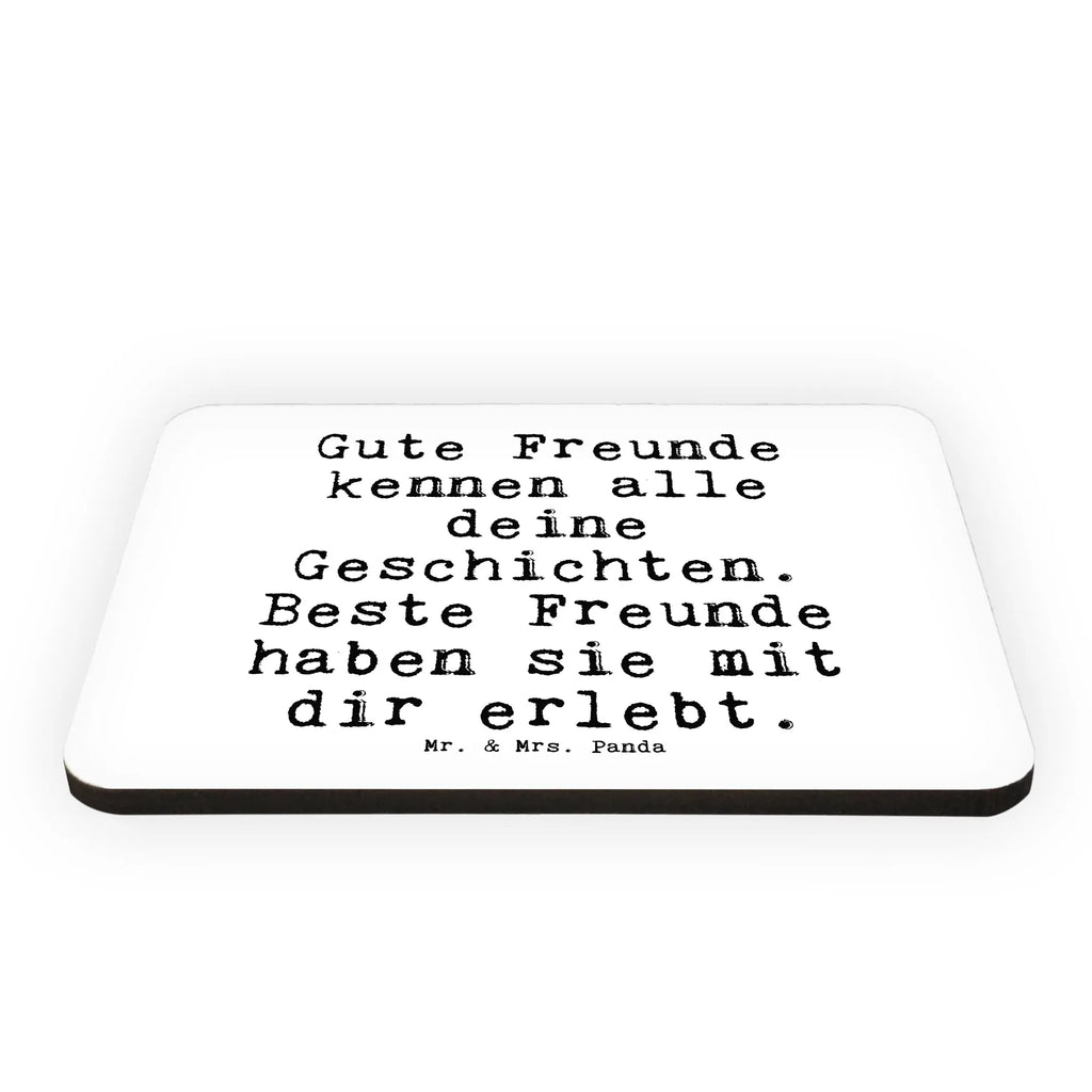 Magnet Sprüche und Zitate Gute Freunde kennen alle deine Geschichten. Beste Freunde haben sie mit dir erlebt. Kühlschrankmagnet, Pinnwandmagnet, Souvenir Magnet, Motivmagnete, Dekomagnet, Whiteboard Magnet, Notiz Magnet, Kühlschrank Dekoration, Spruch, Sprüche, lustige Sprüche, Weisheiten, Zitate, Spruch Geschenke, Spruch Sprüche Weisheiten Zitate Lustig Weisheit Worte