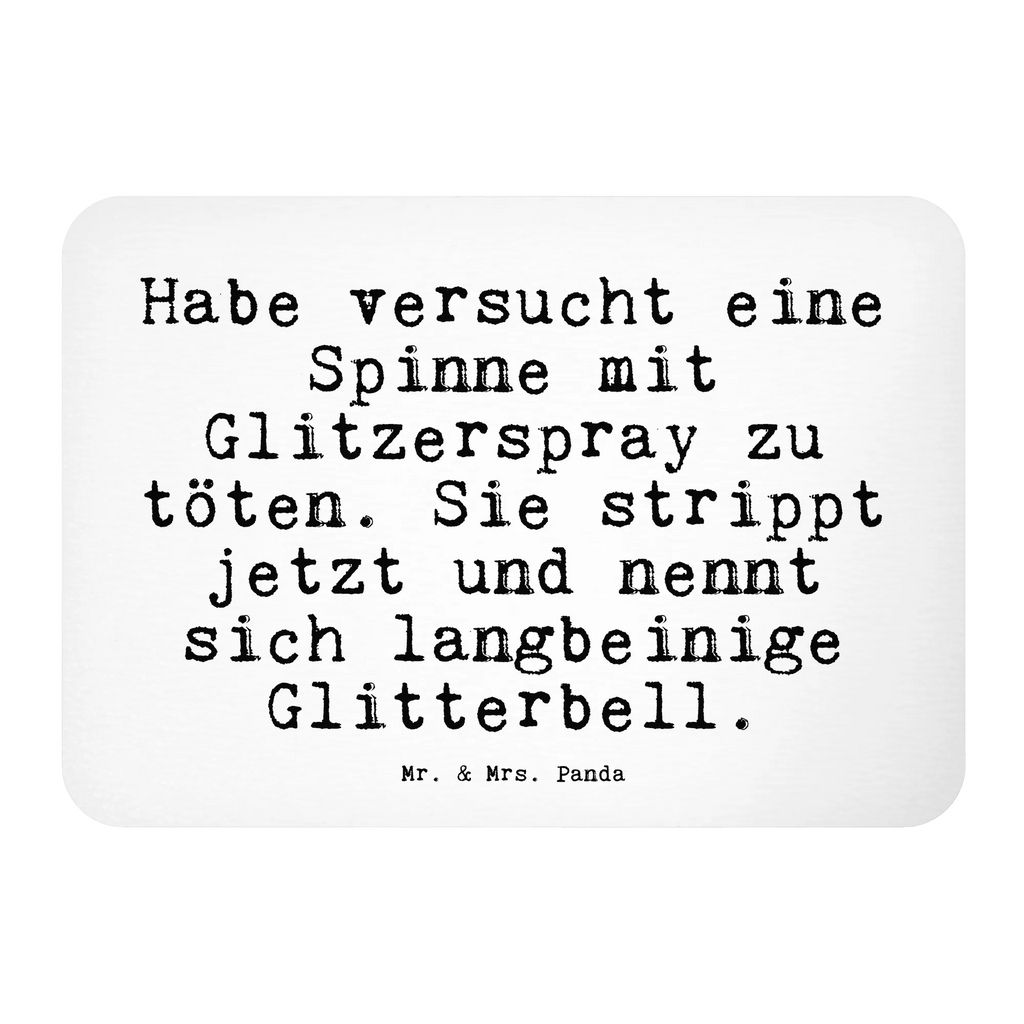 Magnet Sprüche und Zitate Habe versucht eine Spinne mit Glitzerspray zu töten. Sie strippt jetzt und nennt sich langbeinige Glitterbell. Kühlschrankmagnet, Pinnwandmagnet, Souvenir Magnet, Motivmagnete, Dekomagnet, Whiteboard Magnet, Notiz Magnet, Kühlschrank Dekoration, Spruch, Sprüche, lustige Sprüche, Weisheiten, Zitate, Spruch Geschenke, Spruch Sprüche Weisheiten Zitate Lustig Weisheit Worte