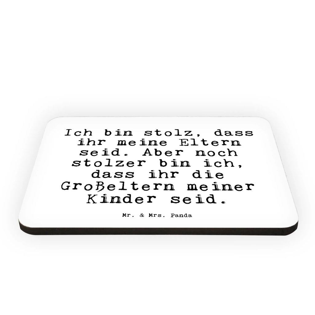 Magnet Sprüche und Zitate Ich bin stolz, dass ihr meine Eltern seid. Aber noch stolzer bin ich, dass ihr die Großeltern meiner Kinder seid. Kühlschrankmagnet, Pinnwandmagnet, Souvenir Magnet, Motivmagnete, Dekomagnet, Whiteboard Magnet, Notiz Magnet, Kühlschrank Dekoration, Spruch, Sprüche, lustige Sprüche, Weisheiten, Zitate, Spruch Geschenke, Spruch Sprüche Weisheiten Zitate Lustig Weisheit Worte