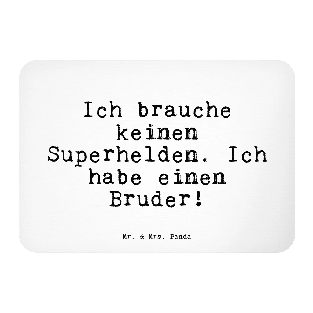 Magnet Sprüche und Zitate Ich brauche keinen Superhelden. Ich habe einen Bruder! Kühlschrankmagnet, Pinnwandmagnet, Souvenir Magnet, Motivmagnete, Dekomagnet, Whiteboard Magnet, Notiz Magnet, Kühlschrank Dekoration, Spruch, Sprüche, lustige Sprüche, Weisheiten, Zitate, Spruch Geschenke, Spruch Sprüche Weisheiten Zitate Lustig Weisheit Worte