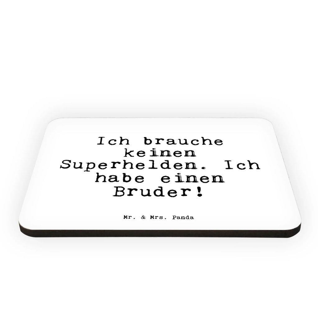 Magnet Sprüche und Zitate Ich brauche keinen Superhelden. Ich habe einen Bruder! Kühlschrankmagnet, Pinnwandmagnet, Souvenir Magnet, Motivmagnete, Dekomagnet, Whiteboard Magnet, Notiz Magnet, Kühlschrank Dekoration, Spruch, Sprüche, lustige Sprüche, Weisheiten, Zitate, Spruch Geschenke, Spruch Sprüche Weisheiten Zitate Lustig Weisheit Worte