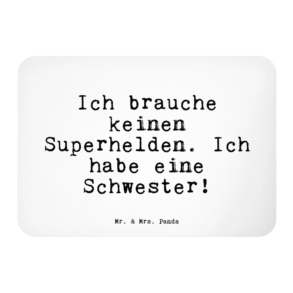 Magnet Sprüche und Zitate Ich brauche keinen Superhelden. Ich habe eine Schwester! Kühlschrankmagnet, Pinnwandmagnet, Souvenir Magnet, Motivmagnete, Dekomagnet, Whiteboard Magnet, Notiz Magnet, Kühlschrank Dekoration, Spruch, Sprüche, lustige Sprüche, Weisheiten, Zitate, Spruch Geschenke, Spruch Sprüche Weisheiten Zitate Lustig Weisheit Worte