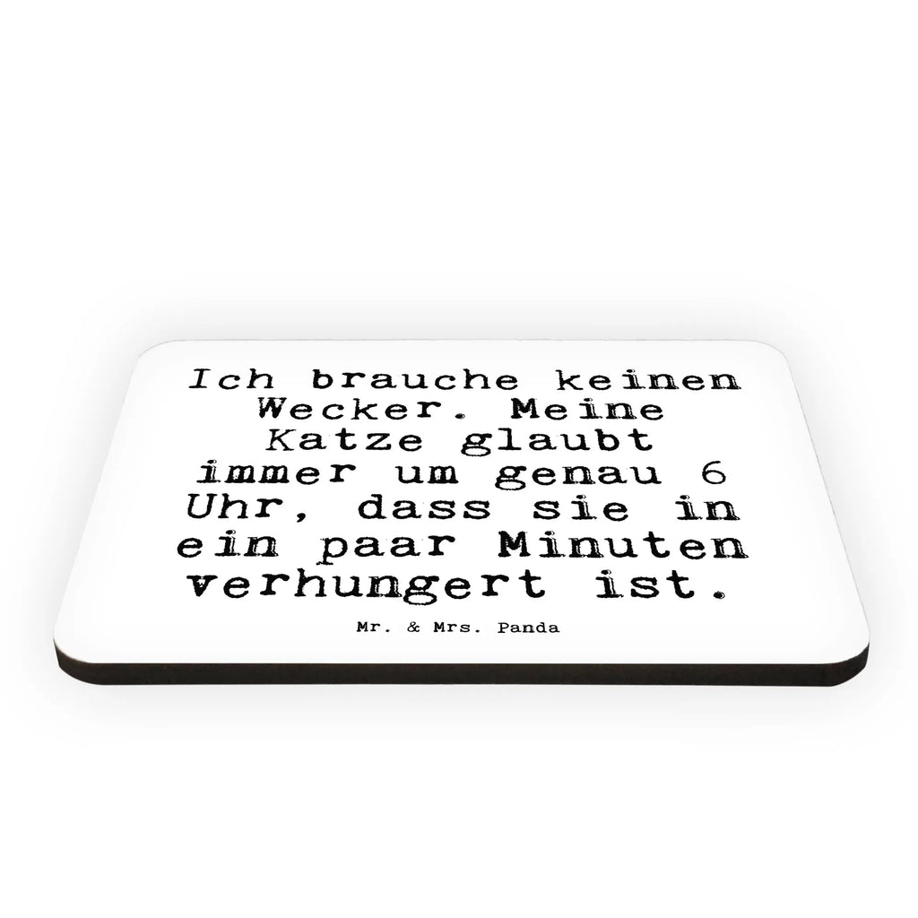 Magnet Sprüche und Zitate Ich brauche keinen Wecker. Meine Katze glaubt immer um genau 6 Uhr, dass sie in ein paar Minuten verhungert ist. Kühlschrankmagnet, Pinnwandmagnet, Souvenir Magnet, Motivmagnete, Dekomagnet, Whiteboard Magnet, Notiz Magnet, Kühlschrank Dekoration, Spruch, Sprüche, lustige Sprüche, Weisheiten, Zitate, Spruch Geschenke, Spruch Sprüche Weisheiten Zitate Lustig Weisheit Worte