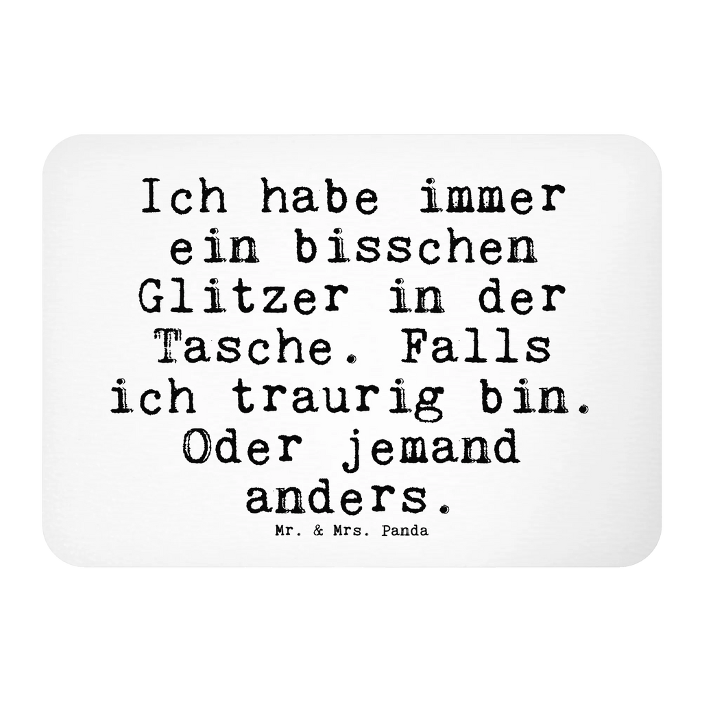 Magnet Sprüche und Zitate Ich habe immer ein bisschen Glitzer in der Tasche. Falls ich traurig bin. Oder jemand anders. Kühlschrankmagnet, Pinnwandmagnet, Souvenir Magnet, Motivmagnete, Dekomagnet, Whiteboard Magnet, Notiz Magnet, Kühlschrank Dekoration, Spruch, Sprüche, lustige Sprüche, Weisheiten, Zitate, Spruch Geschenke, Spruch Sprüche Weisheiten Zitate Lustig Weisheit Worte