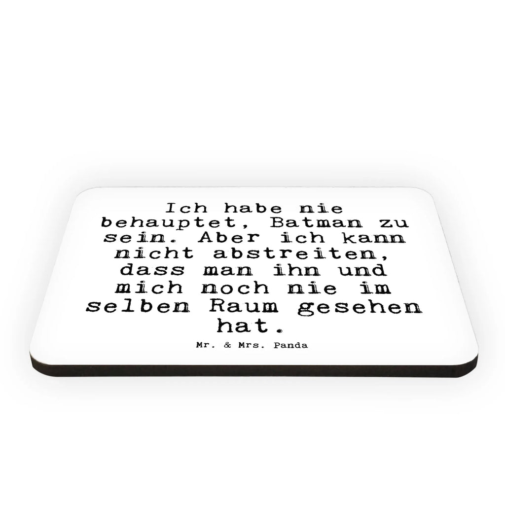 Magnet Sprüche und Zitate Ich habe nie behauptet, Batman zu sein. Aber ich kann nicht abstreiten, dass man ihn und mich noch nie im selben Raum gesehen hat. Kühlschrankmagnet, Pinnwandmagnet, Souvenir Magnet, Motivmagnete, Dekomagnet, Whiteboard Magnet, Notiz Magnet, Kühlschrank Dekoration, Spruch, Sprüche, lustige Sprüche, Weisheiten, Zitate, Spruch Geschenke, Spruch Sprüche Weisheiten Zitate Lustig Weisheit Worte