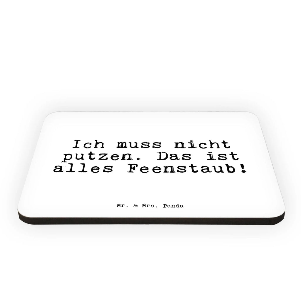 Magnet Sprüche und Zitate Ich muss nicht putzen. Das ist alles Feenstaub! Kühlschrankmagnet, Pinnwandmagnet, Souvenir Magnet, Motivmagnete, Dekomagnet, Whiteboard Magnet, Notiz Magnet, Kühlschrank Dekoration, Spruch, Sprüche, lustige Sprüche, Weisheiten, Zitate, Spruch Geschenke, Spruch Sprüche Weisheiten Zitate Lustig Weisheit Worte