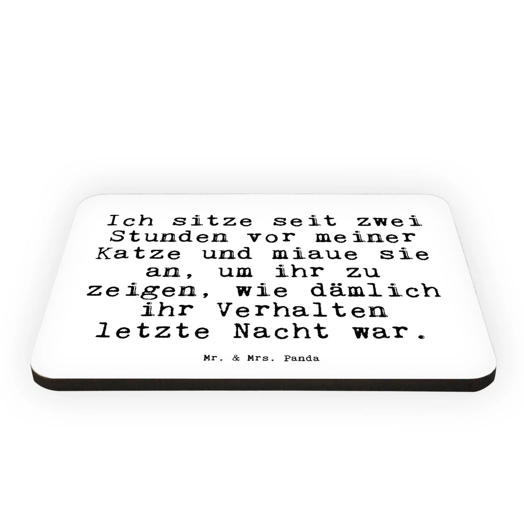 Magnet Sprüche und Zitate Ich sitze seit zwei Stunden vor meiner Katze und miaue sie an, um ihr zu zeigen, wie dämlich ihr Verhalten letzte Nacht war. Kühlschrankmagnet, Pinnwandmagnet, Souvenir Magnet, Motivmagnete, Dekomagnet, Whiteboard Magnet, Notiz Magnet, Kühlschrank Dekoration, Spruch, Sprüche, lustige Sprüche, Weisheiten, Zitate, Spruch Geschenke, Spruch Sprüche Weisheiten Zitate Lustig Weisheit Worte