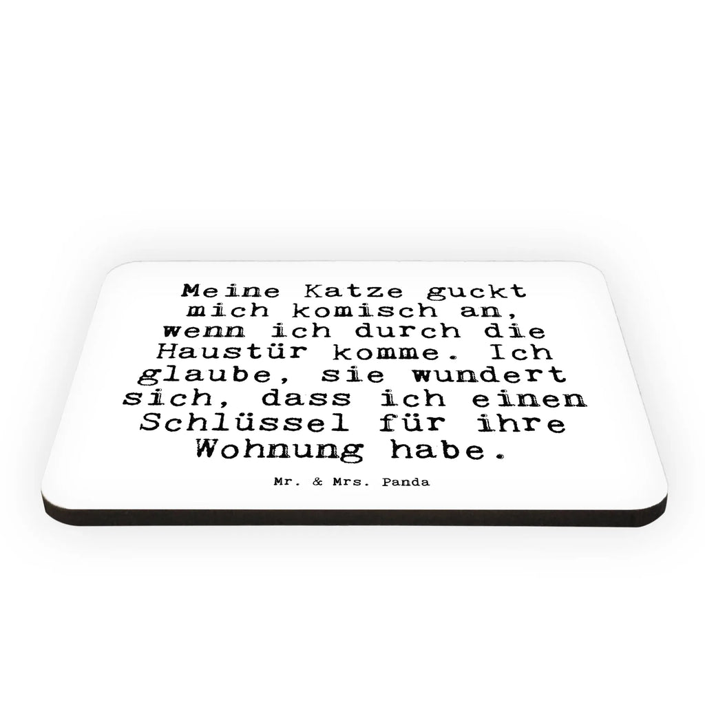 Magnet Sprüche und Zitate Meine Katze guckt mich komisch an, wenn ich durch die Haustür komme. Ich glaube, sie wundert sich, dass ich einen Schlüssel für ihre Wohnung habe. Kühlschrankmagnet, Pinnwandmagnet, Souvenir Magnet, Motivmagnete, Dekomagnet, Whiteboard Magnet, Notiz Magnet, Kühlschrank Dekoration, Spruch, Sprüche, lustige Sprüche, Weisheiten, Zitate, Spruch Geschenke, Spruch Sprüche Weisheiten Zitate Lustig Weisheit Worte