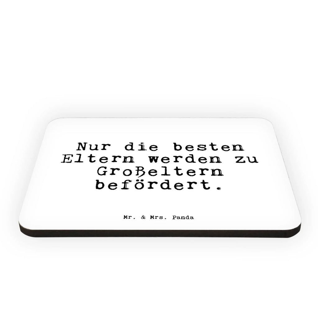 Magnet Sprüche und Zitate Nur die besten Eltern werden zu Großeltern befördert. Kühlschrankmagnet, Pinnwandmagnet, Souvenir Magnet, Motivmagnete, Dekomagnet, Whiteboard Magnet, Notiz Magnet, Kühlschrank Dekoration, Spruch, Sprüche, lustige Sprüche, Weisheiten, Zitate, Spruch Geschenke, Spruch Sprüche Weisheiten Zitate Lustig Weisheit Worte