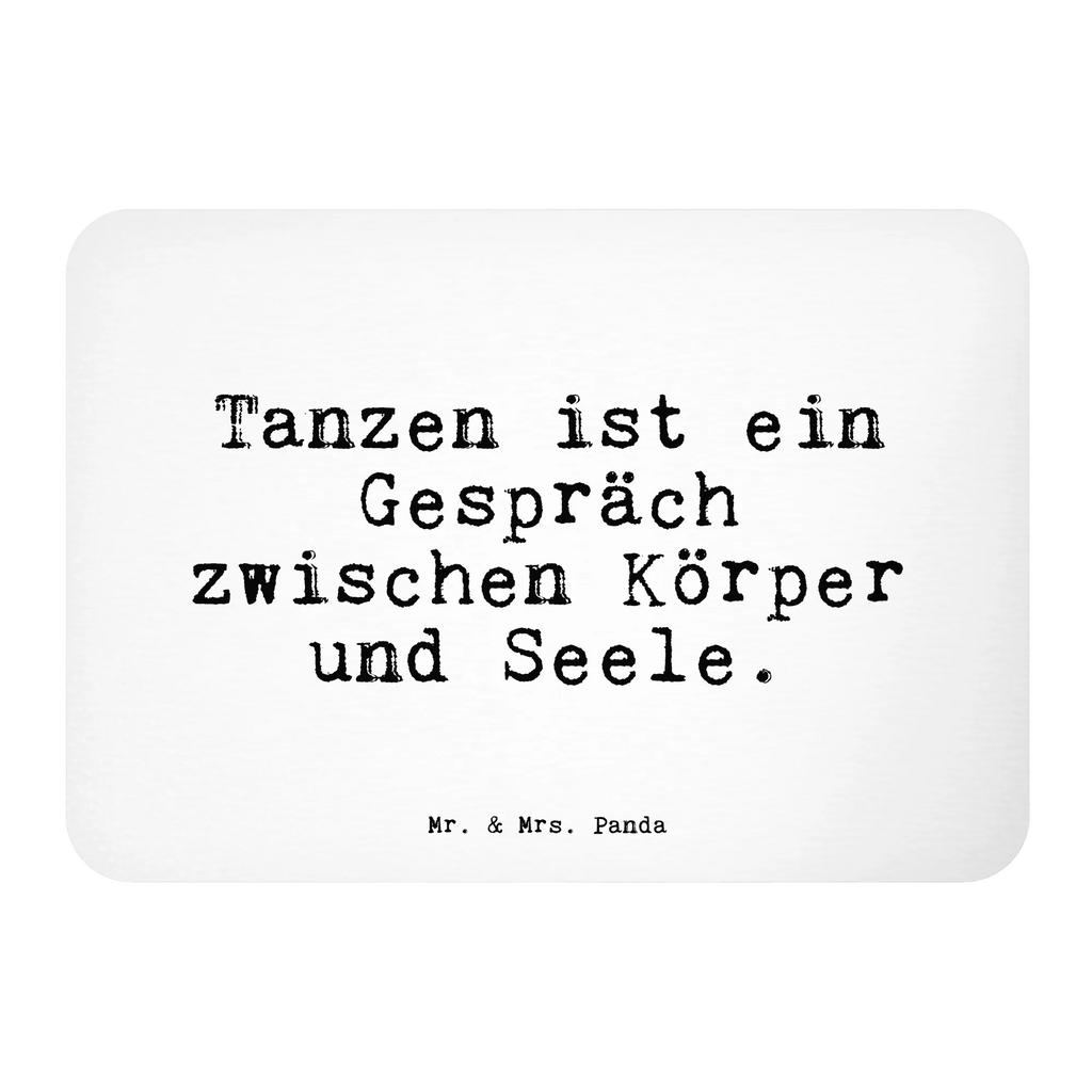 Magnet Sprüche und Zitate Tanzen ist ein Gespräch zwischen Körper und Seele. Kühlschrankmagnet, Pinnwandmagnet, Souvenir Magnet, Motivmagnete, Dekomagnet, Whiteboard Magnet, Notiz Magnet, Kühlschrank Dekoration, Spruch, Sprüche, lustige Sprüche, Weisheiten, Zitate, Spruch Geschenke, Spruch Sprüche Weisheiten Zitate Lustig Weisheit Worte