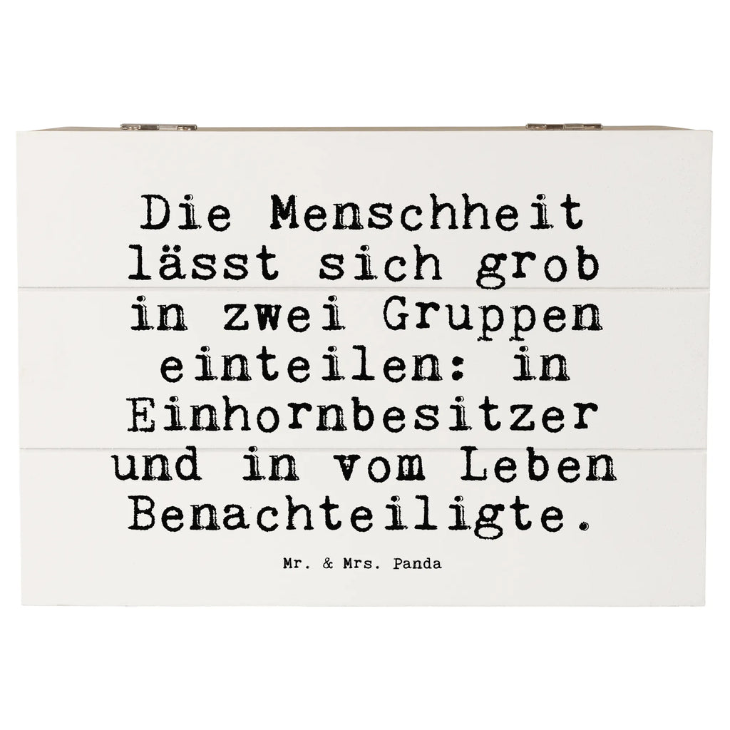 Holzkiste Sprüche und Zitate Die Menschheit lässt sich grob in zwei Gruppen einteilen: in Einhornbesitzer und in vom Leben Benachteiligte. Holzkiste, Kiste, Schatzkiste, Truhe, Schatulle, XXL, Erinnerungsbox, Erinnerungskiste, Dekokiste, Aufbewahrungsbox, Geschenkbox, Geschenkdose, Spruch, Sprüche, lustige Sprüche, Weisheiten, Zitate, Spruch Geschenke, Spruch Sprüche Weisheiten Zitate Lustig Weisheit Worte