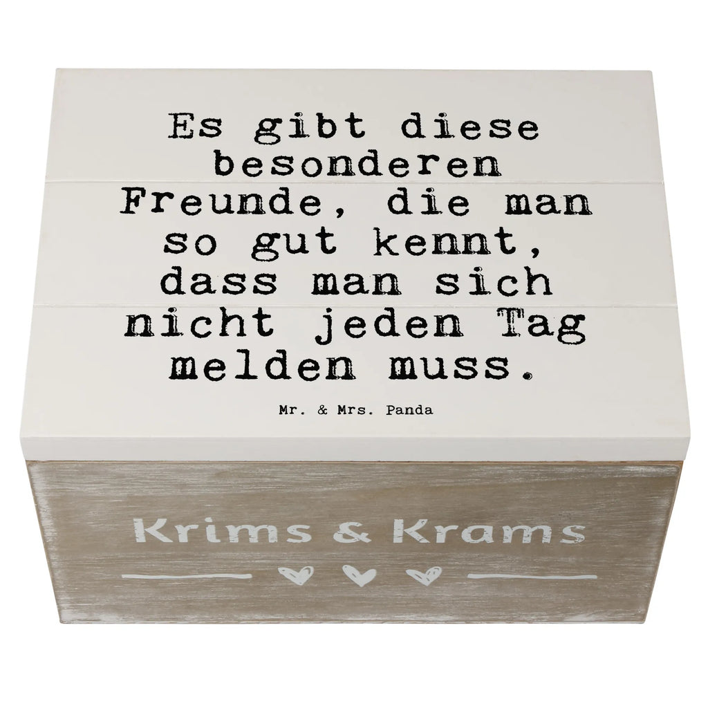 Holzkiste Sprüche und Zitate Es gibt diese besonderen Freunde, die man so gut kennt, dass man sich nicht jeden Tag melden muss. Holzkiste, Kiste, Schatzkiste, Truhe, Schatulle, XXL, Erinnerungsbox, Erinnerungskiste, Dekokiste, Aufbewahrungsbox, Geschenkbox, Geschenkdose, Spruch, Sprüche, lustige Sprüche, Weisheiten, Zitate, Spruch Geschenke, Spruch Sprüche Weisheiten Zitate Lustig Weisheit Worte