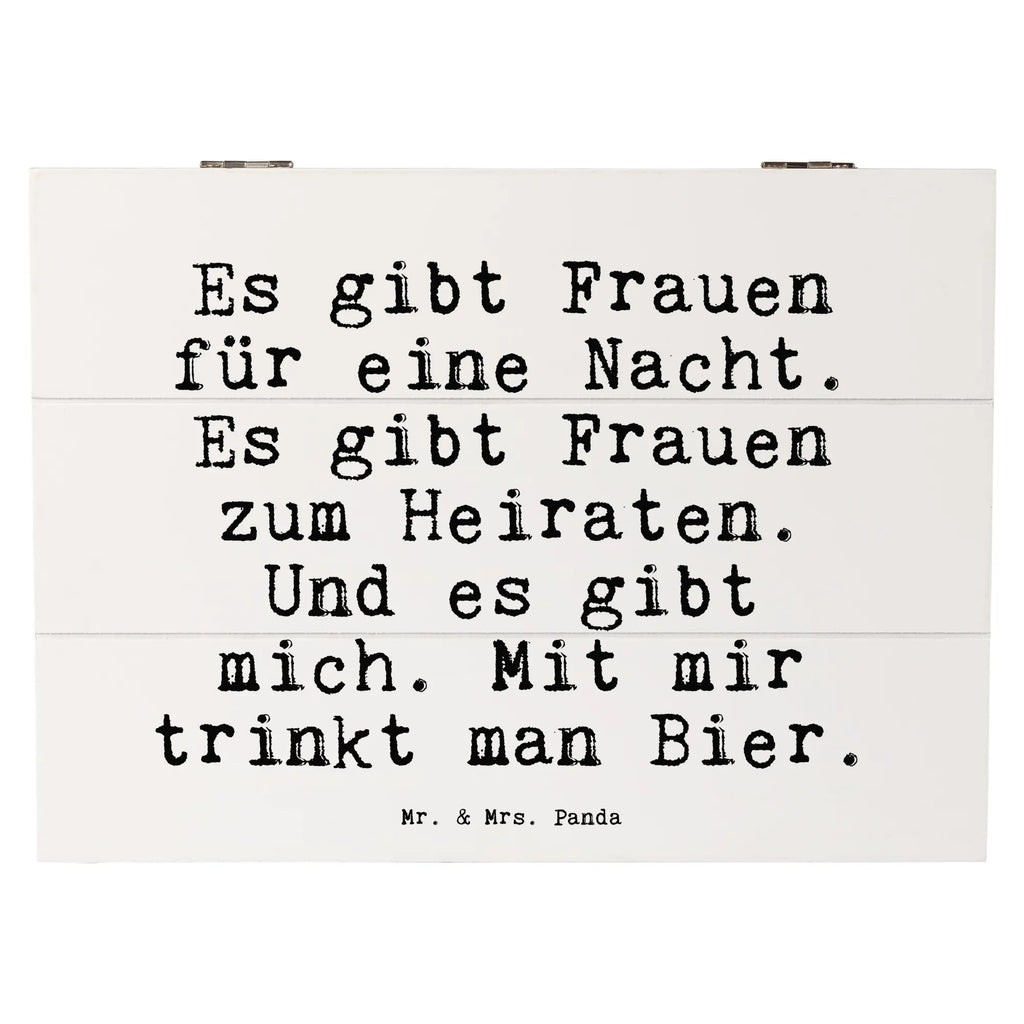 Holzkiste Sprüche und Zitate Es gibt Frauen für eine Nacht. Es gibt Frauen zum Heiraten. Und es gibt mich. Mit mir trinkt man Bier. Holzkiste, Kiste, Schatzkiste, Truhe, Schatulle, XXL, Erinnerungsbox, Erinnerungskiste, Dekokiste, Aufbewahrungsbox, Geschenkbox, Geschenkdose, Spruch, Sprüche, lustige Sprüche, Weisheiten, Zitate, Spruch Geschenke, Spruch Sprüche Weisheiten Zitate Lustig Weisheit Worte