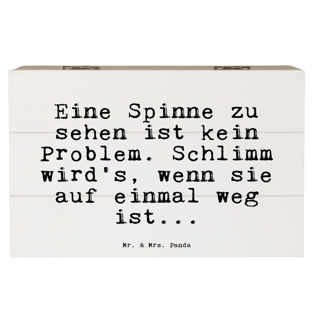 Holzkiste Sprüche und Zitate Eine Spinne zu sehen ist kein Problem. Schlimm wird's, wenn sie auf einmal weg ist... Holzkiste, Kiste, Schatzkiste, Truhe, Schatulle, XXL, Erinnerungsbox, Erinnerungskiste, Dekokiste, Aufbewahrungsbox, Geschenkbox, Geschenkdose, Spruch, Sprüche, lustige Sprüche, Weisheiten, Zitate, Spruch Geschenke, Spruch Sprüche Weisheiten Zitate Lustig Weisheit Worte