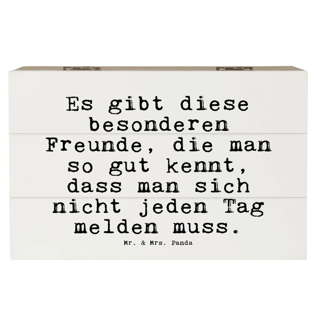 Holzkiste Sprüche und Zitate Es gibt diese besonderen Freunde, die man so gut kennt, dass man sich nicht jeden Tag melden muss. Holzkiste, Kiste, Schatzkiste, Truhe, Schatulle, XXL, Erinnerungsbox, Erinnerungskiste, Dekokiste, Aufbewahrungsbox, Geschenkbox, Geschenkdose, Spruch, Sprüche, lustige Sprüche, Weisheiten, Zitate, Spruch Geschenke, Spruch Sprüche Weisheiten Zitate Lustig Weisheit Worte