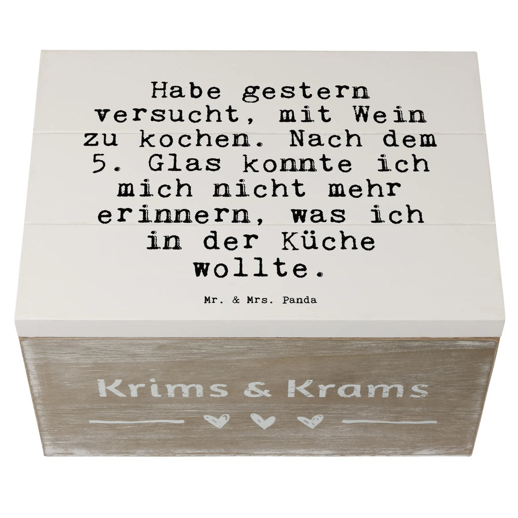 Holzkiste Sprüche und Zitate Habe gestern versucht, mit Wein zu kochen. Nach dem 5. Glas konnte ich mich nicht mehr erinnern, was ich in der Küche wollte. Holzkiste, Kiste, Schatzkiste, Truhe, Schatulle, XXL, Erinnerungsbox, Erinnerungskiste, Dekokiste, Aufbewahrungsbox, Geschenkbox, Geschenkdose, Spruch, Sprüche, lustige Sprüche, Weisheiten, Zitate, Spruch Geschenke, Spruch Sprüche Weisheiten Zitate Lustig Weisheit Worte