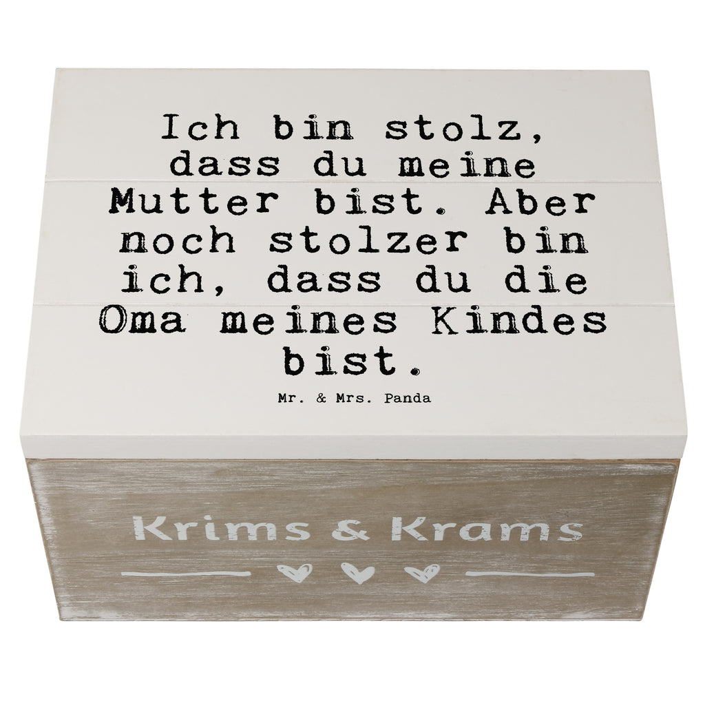 Holzkiste Sprüche und Zitate Ich bin stolz, dass du meine Mutter bist. Aber noch stolzer bin ich, dass du die Oma meines Kindes bist. Holzkiste, Kiste, Schatzkiste, Truhe, Schatulle, XXL, Erinnerungsbox, Erinnerungskiste, Dekokiste, Aufbewahrungsbox, Geschenkbox, Geschenkdose, Spruch, Sprüche, lustige Sprüche, Weisheiten, Zitate, Spruch Geschenke, Spruch Sprüche Weisheiten Zitate Lustig Weisheit Worte