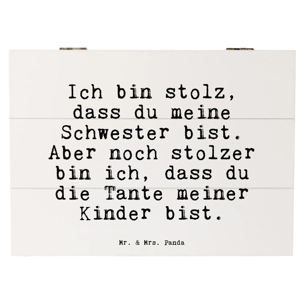 Holzkiste Sprüche und Zitate Ich bin stolz, dass du meine Schwester bist. Aber noch stolzer bin ich, dass du die Tante meiner Kinder bist. Holzkiste, Kiste, Schatzkiste, Truhe, Schatulle, XXL, Erinnerungsbox, Erinnerungskiste, Dekokiste, Aufbewahrungsbox, Geschenkbox, Geschenkdose, Spruch, Sprüche, lustige Sprüche, Weisheiten, Zitate, Spruch Geschenke, Spruch Sprüche Weisheiten Zitate Lustig Weisheit Worte