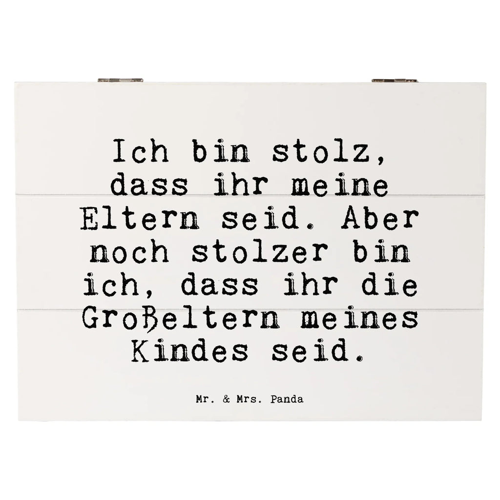 Holzkiste Sprüche und Zitate Ich bin stolz, dass ihr meine Eltern seid. Aber noch stolzer bin ich, dass ihr die Großeltern meines Kindes seid. Holzkiste, Kiste, Schatzkiste, Truhe, Schatulle, XXL, Erinnerungsbox, Erinnerungskiste, Dekokiste, Aufbewahrungsbox, Geschenkbox, Geschenkdose, Spruch, Sprüche, lustige Sprüche, Weisheiten, Zitate, Spruch Geschenke, Spruch Sprüche Weisheiten Zitate Lustig Weisheit Worte