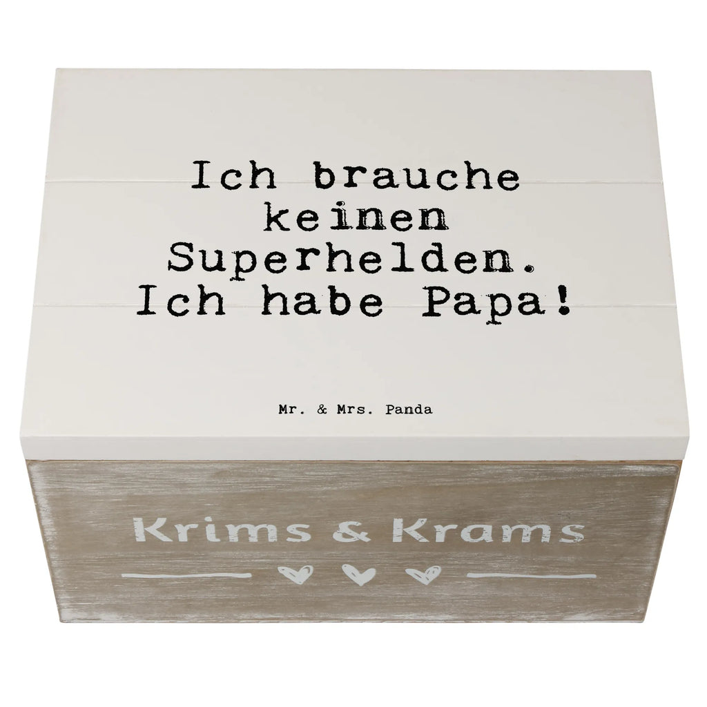 Holzkiste Sprüche und Zitate Ich brauche keinen Superhelden. Ich habe Papa! Holzkiste, Kiste, Schatzkiste, Truhe, Schatulle, XXL, Erinnerungsbox, Erinnerungskiste, Dekokiste, Aufbewahrungsbox, Geschenkbox, Geschenkdose, Spruch, Sprüche, lustige Sprüche, Weisheiten, Zitate, Spruch Geschenke, Spruch Sprüche Weisheiten Zitate Lustig Weisheit Worte