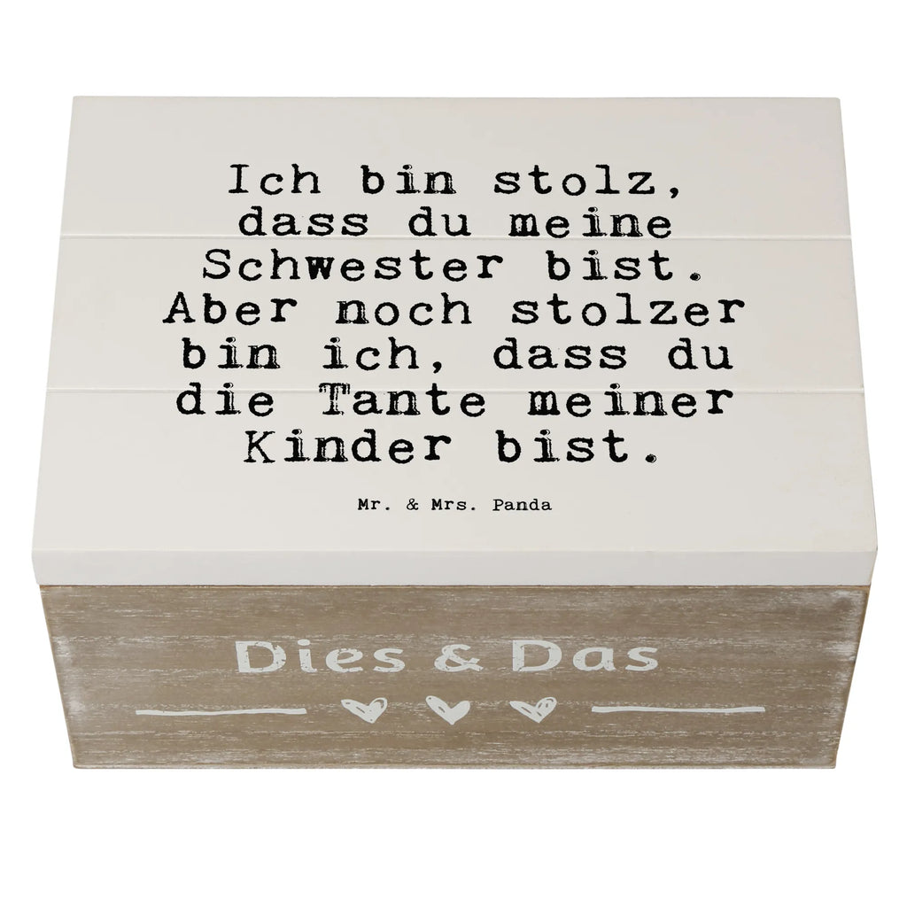 Holzkiste Sprüche und Zitate Ich bin stolz, dass du meine Schwester bist. Aber noch stolzer bin ich, dass du die Tante meiner Kinder bist. Holzkiste, Kiste, Schatzkiste, Truhe, Schatulle, XXL, Erinnerungsbox, Erinnerungskiste, Dekokiste, Aufbewahrungsbox, Geschenkbox, Geschenkdose, Spruch, Sprüche, lustige Sprüche, Weisheiten, Zitate, Spruch Geschenke, Spruch Sprüche Weisheiten Zitate Lustig Weisheit Worte