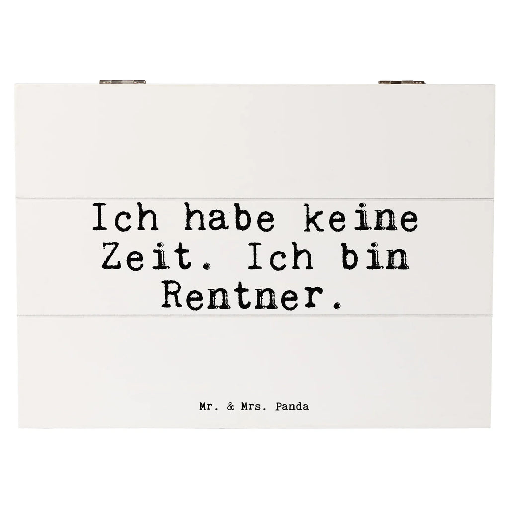 Holzkiste Sprüche und Zitate Ich habe keine Zeit. Ich bin Rentner. Holzkiste, Kiste, Schatzkiste, Truhe, Schatulle, XXL, Erinnerungsbox, Erinnerungskiste, Dekokiste, Aufbewahrungsbox, Geschenkbox, Geschenkdose, Spruch, Sprüche, lustige Sprüche, Weisheiten, Zitate, Spruch Geschenke, Spruch Sprüche Weisheiten Zitate Lustig Weisheit Worte