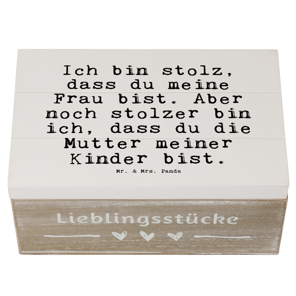 Holzkiste Sprüche und Zitate Ich bin stolz, dass du meine Frau bist. Aber noch stolzer bin ich, dass du die Mutter meiner Kinder bist. Holzkiste, Kiste, Schatzkiste, Truhe, Schatulle, XXL, Erinnerungsbox, Erinnerungskiste, Dekokiste, Aufbewahrungsbox, Geschenkbox, Geschenkdose, Spruch, Sprüche, lustige Sprüche, Weisheiten, Zitate, Spruch Geschenke, Spruch Sprüche Weisheiten Zitate Lustig Weisheit Worte