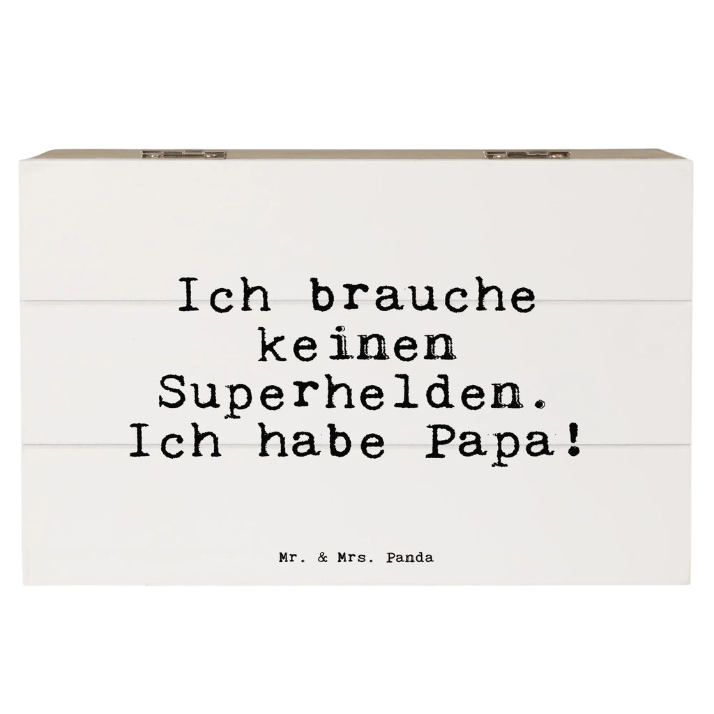 Holzkiste Sprüche und Zitate Ich brauche keinen Superhelden. Ich habe Papa! Holzkiste, Kiste, Schatzkiste, Truhe, Schatulle, XXL, Erinnerungsbox, Erinnerungskiste, Dekokiste, Aufbewahrungsbox, Geschenkbox, Geschenkdose, Spruch, Sprüche, lustige Sprüche, Weisheiten, Zitate, Spruch Geschenke, Spruch Sprüche Weisheiten Zitate Lustig Weisheit Worte