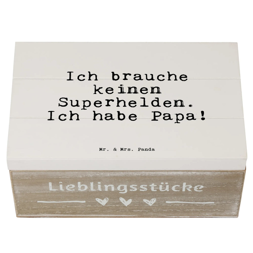 Holzkiste Sprüche und Zitate Ich brauche keinen Superhelden. Ich habe Papa! Holzkiste, Kiste, Schatzkiste, Truhe, Schatulle, XXL, Erinnerungsbox, Erinnerungskiste, Dekokiste, Aufbewahrungsbox, Geschenkbox, Geschenkdose, Spruch, Sprüche, lustige Sprüche, Weisheiten, Zitate, Spruch Geschenke, Spruch Sprüche Weisheiten Zitate Lustig Weisheit Worte