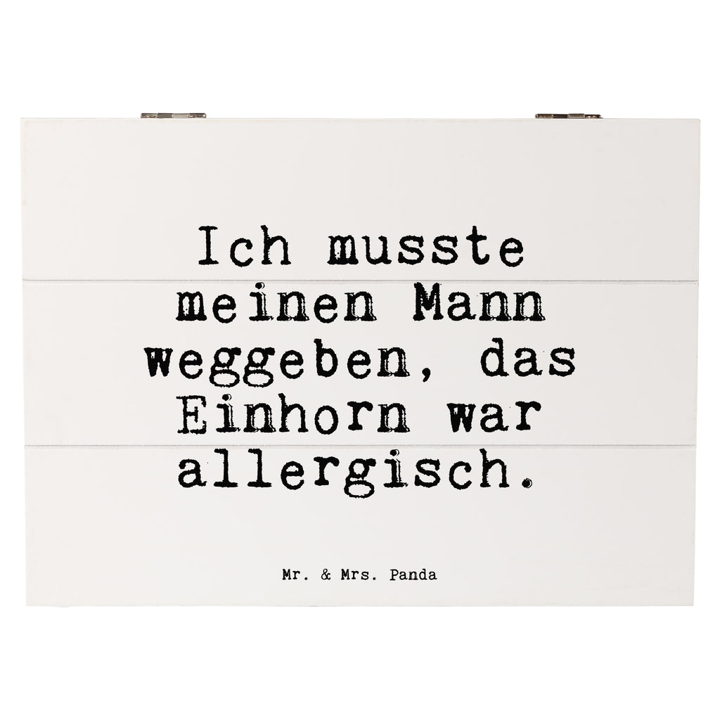 Holzkiste Sprüche und Zitate Ich musste meinen Mann weggeben, das Einhorn war allergisch. Holzkiste, Kiste, Schatzkiste, Truhe, Schatulle, XXL, Erinnerungsbox, Erinnerungskiste, Dekokiste, Aufbewahrungsbox, Geschenkbox, Geschenkdose, Spruch, Sprüche, lustige Sprüche, Weisheiten, Zitate, Spruch Geschenke, Spruch Sprüche Weisheiten Zitate Lustig Weisheit Worte