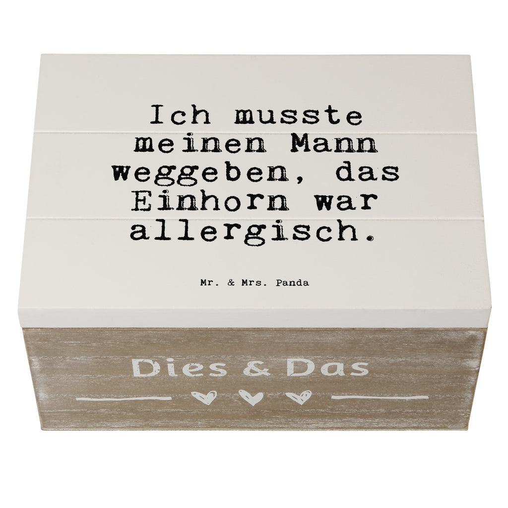 Holzkiste Sprüche und Zitate Ich musste meinen Mann weggeben, das Einhorn war allergisch. Holzkiste, Kiste, Schatzkiste, Truhe, Schatulle, XXL, Erinnerungsbox, Erinnerungskiste, Dekokiste, Aufbewahrungsbox, Geschenkbox, Geschenkdose, Spruch, Sprüche, lustige Sprüche, Weisheiten, Zitate, Spruch Geschenke, Spruch Sprüche Weisheiten Zitate Lustig Weisheit Worte