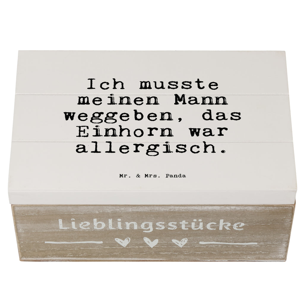 Holzkiste Sprüche und Zitate Ich musste meinen Mann weggeben, das Einhorn war allergisch. Holzkiste, Kiste, Schatzkiste, Truhe, Schatulle, XXL, Erinnerungsbox, Erinnerungskiste, Dekokiste, Aufbewahrungsbox, Geschenkbox, Geschenkdose, Spruch, Sprüche, lustige Sprüche, Weisheiten, Zitate, Spruch Geschenke, Spruch Sprüche Weisheiten Zitate Lustig Weisheit Worte