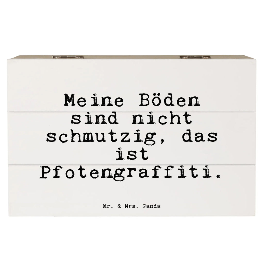 Holzkiste Sprüche und Zitate Meine Böden sind nicht schmutzig, das ist Pfotengraffiti. Holzkiste, Kiste, Schatzkiste, Truhe, Schatulle, XXL, Erinnerungsbox, Erinnerungskiste, Dekokiste, Aufbewahrungsbox, Geschenkbox, Geschenkdose, Spruch, Sprüche, lustige Sprüche, Weisheiten, Zitate, Spruch Geschenke, Spruch Sprüche Weisheiten Zitate Lustig Weisheit Worte